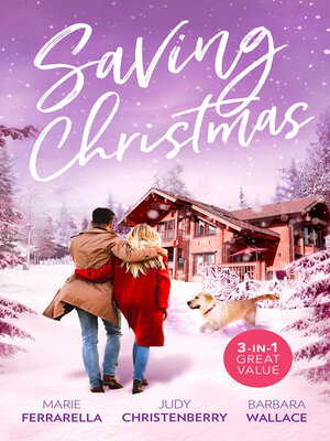 cover image of Saving Christmas/Coming Home for Christmas/Snowbound with Mr Right/Christmas with Her Millionaire Boss